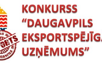 Konkurss  “Daugavpils eksportspējīgākais uzņēmums” 